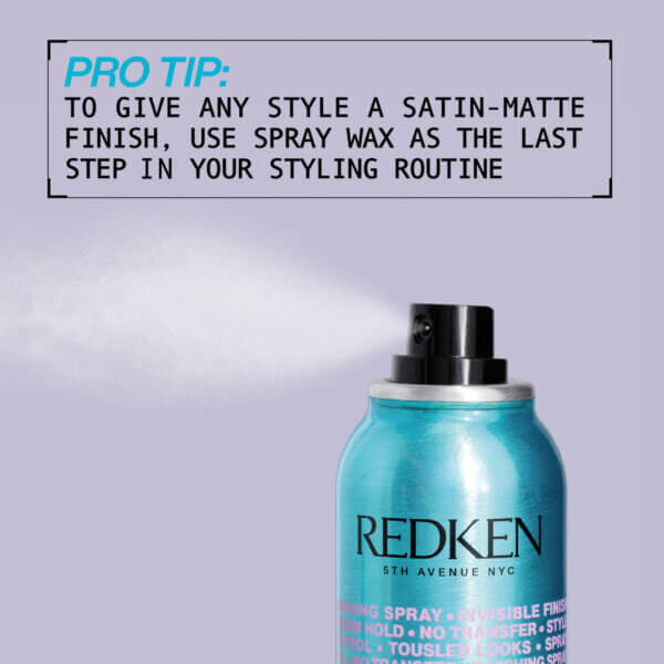 To give any style a satin-matte finish, use spray wax as the last step in your style routine